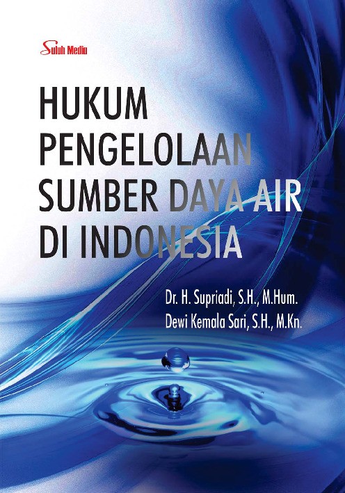 Hukum Pengelolaan Sumber Daya Air di Indonesia